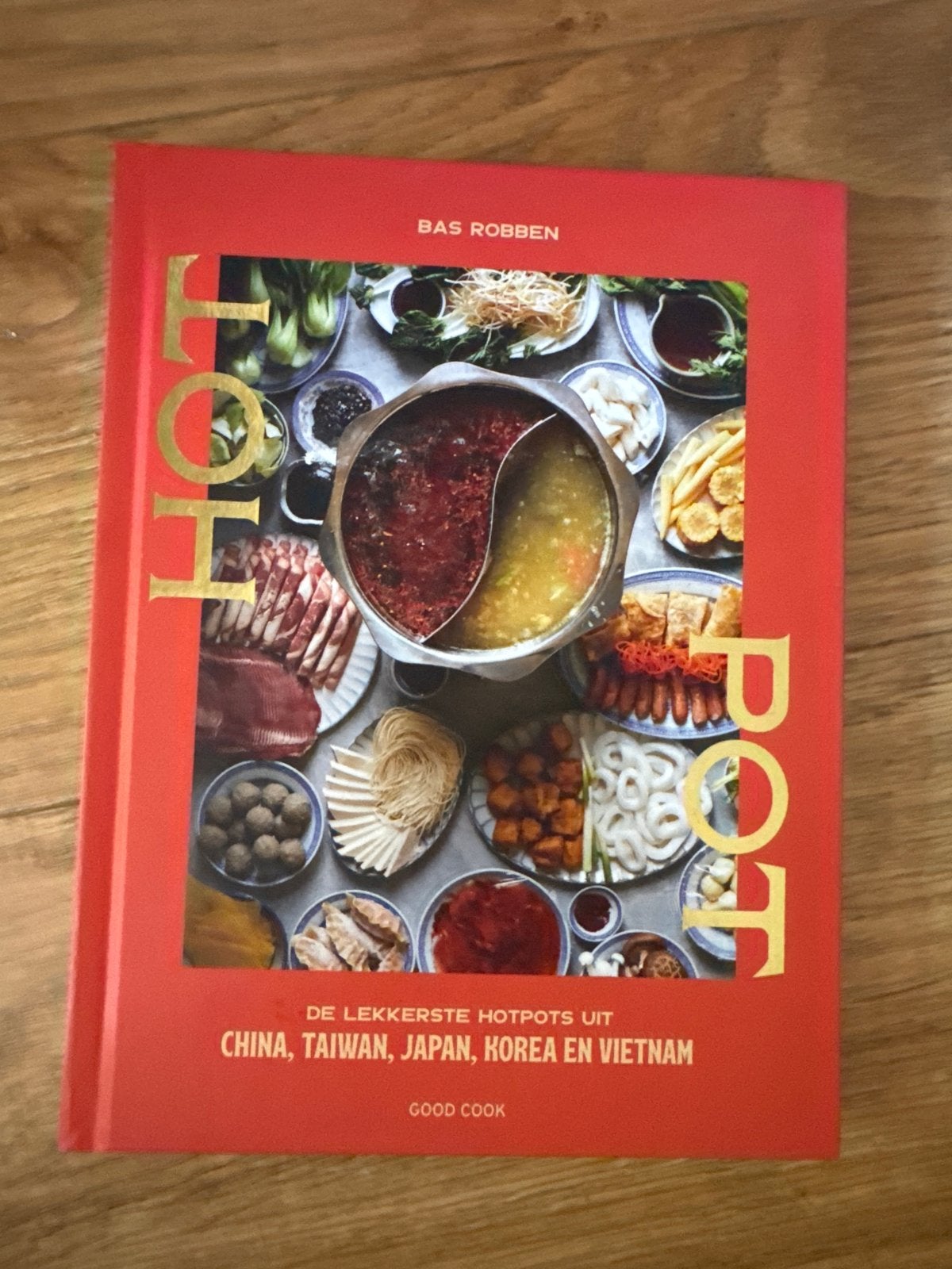 Hot Pot: De lekkerste hotpots uit Azië - Bas Robben, Boeken, Ophalen of Verzenden, Zo goed als nieuw, Azië en Oosters, Hoofdgerechten