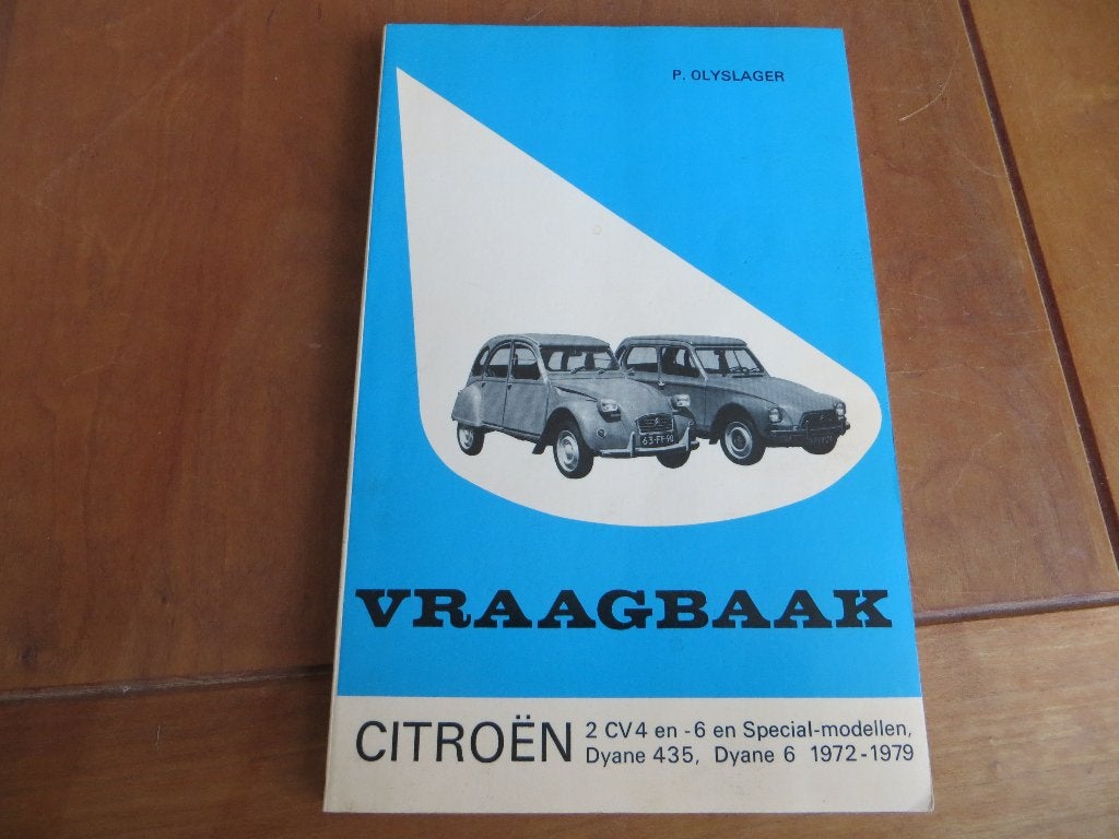 Vraagbaak Citroen 2CV4, 2CV6, Citroen Dyane 435, Dyane 72-79, Ophalen of Verzenden