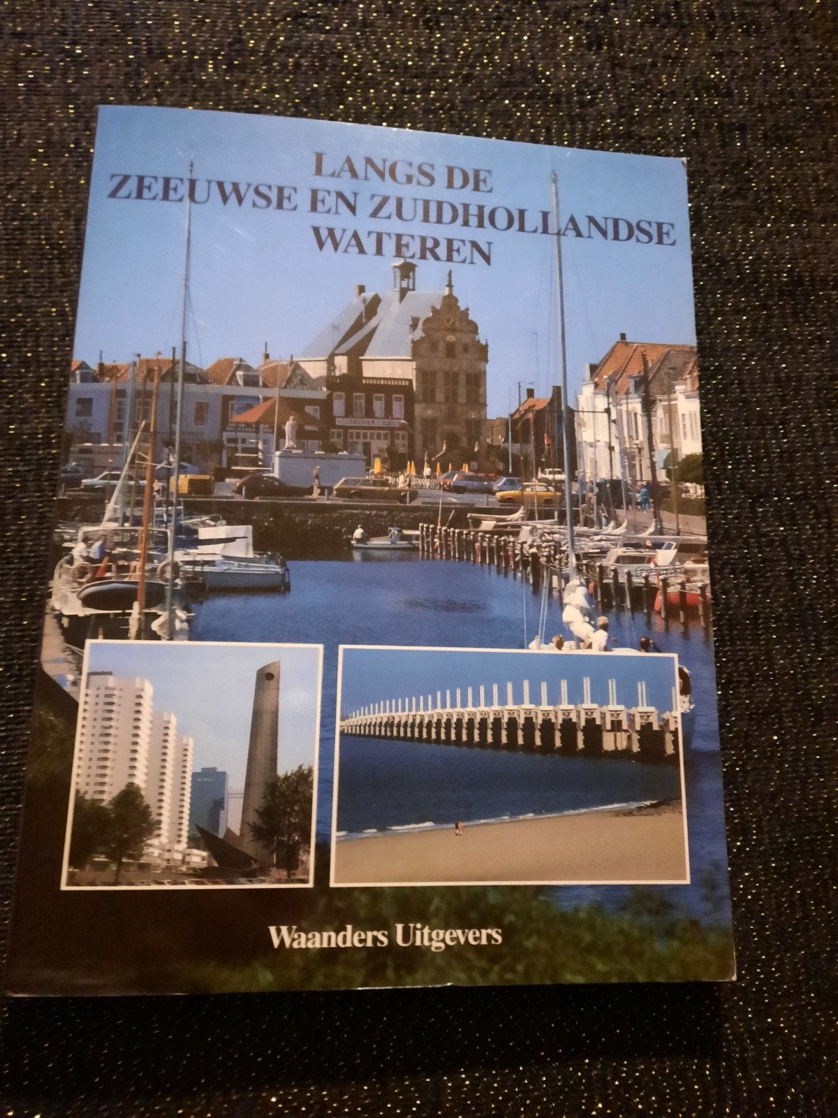 Langs de Zeeuwse en Zuidhollandse wateren-Waanders Uitgever, Boeken, Ophalen of Verzenden, 20e eeuw of later, Zo goed als nieuw