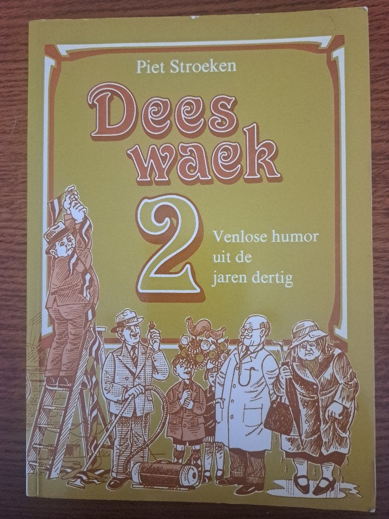 Piet Stroeken – Dees Waek 2 | Venlose Schetsen, Ophalen of Verzenden, Gelezen