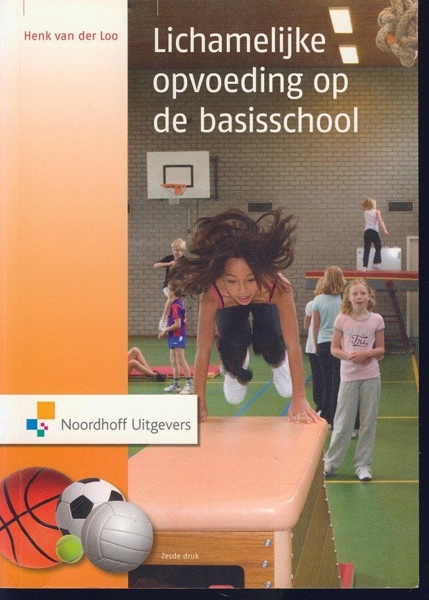 Lichamelijke opvoeding op de basisschool; van der Loo, Ophalen of Verzenden, Zo goed als nieuw