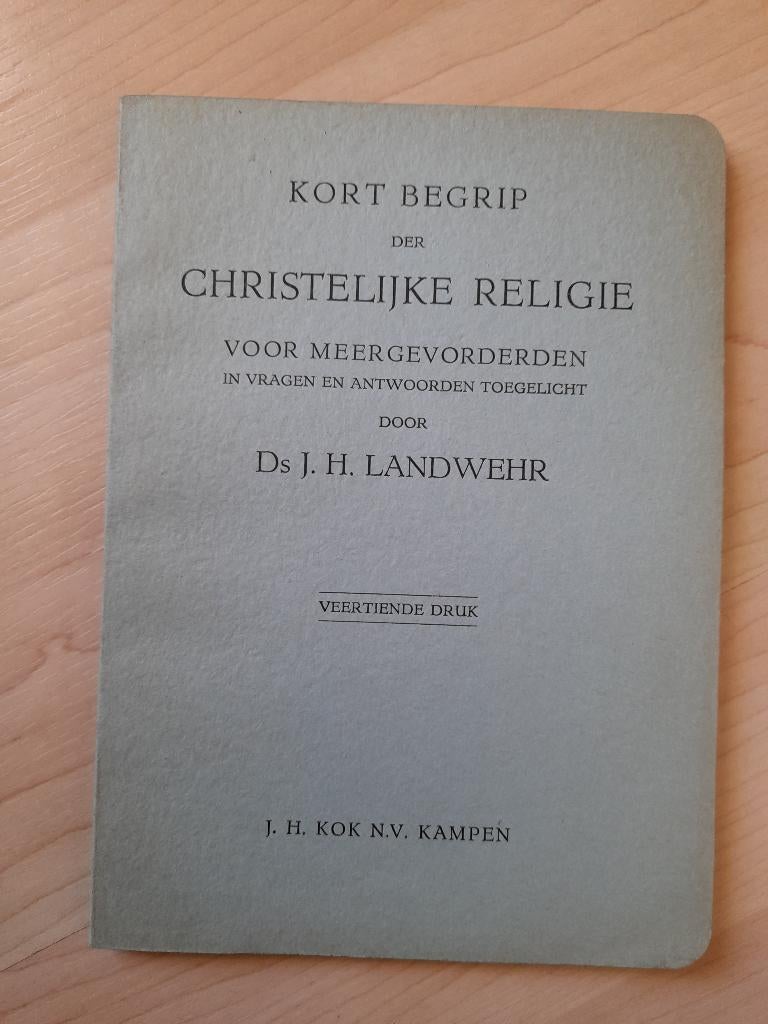 KORT BEGRIP DER CHRISTELIJKE RELIGIE VOOR MEERGEVORDERDEN, Ophalen of Verzenden, Gelezen