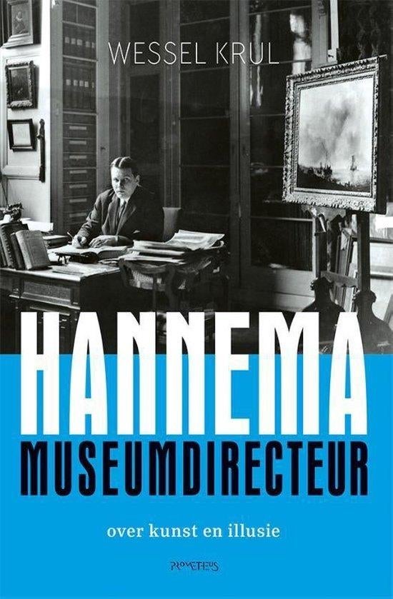 Hannema museumdirecteur - Over kunst en illusie, Boeken, Kunst en Cultuur | Beeldend, Wessel Krul, Nieuw, Ophalen of Verzenden