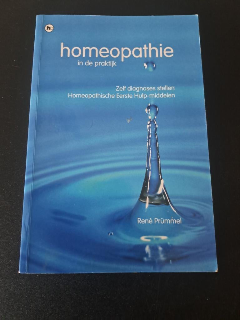 Homeopathie in de praktijk - René Prümmel, Boeken, Gezondheid, Dieet en Voeding, Zo goed als nieuw, Kruiden en Alternatief, Ophalen of Verzenden
