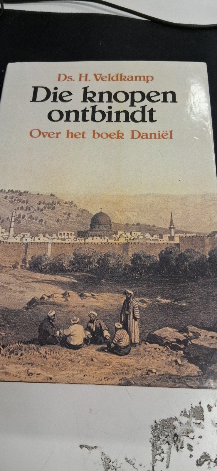 Die knopen ontbindt - Over het boek Daniël, Gelezen, Christendom | Protestants, Ophalen of Verzenden, Ds. H. Veldkamp
