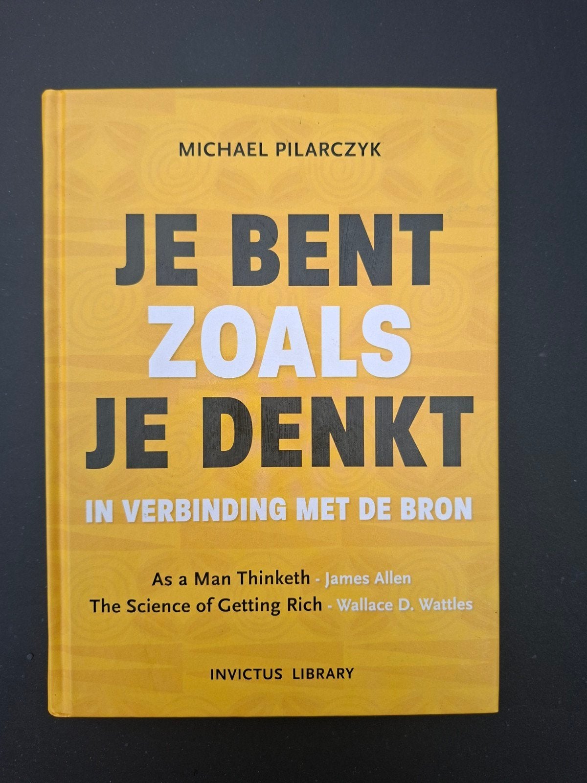 Je Bent Zoals Je Denkt - Michael Pilarczyk, Boeken, Ophalen of Verzenden, Zo goed als nieuw