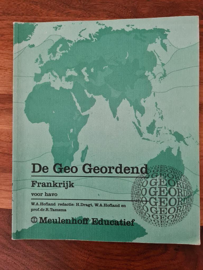 De geo geordend.           Frankrijk voor havo., Gelezen, HAVO, Ophalen of Verzenden, Aardrijkskunde