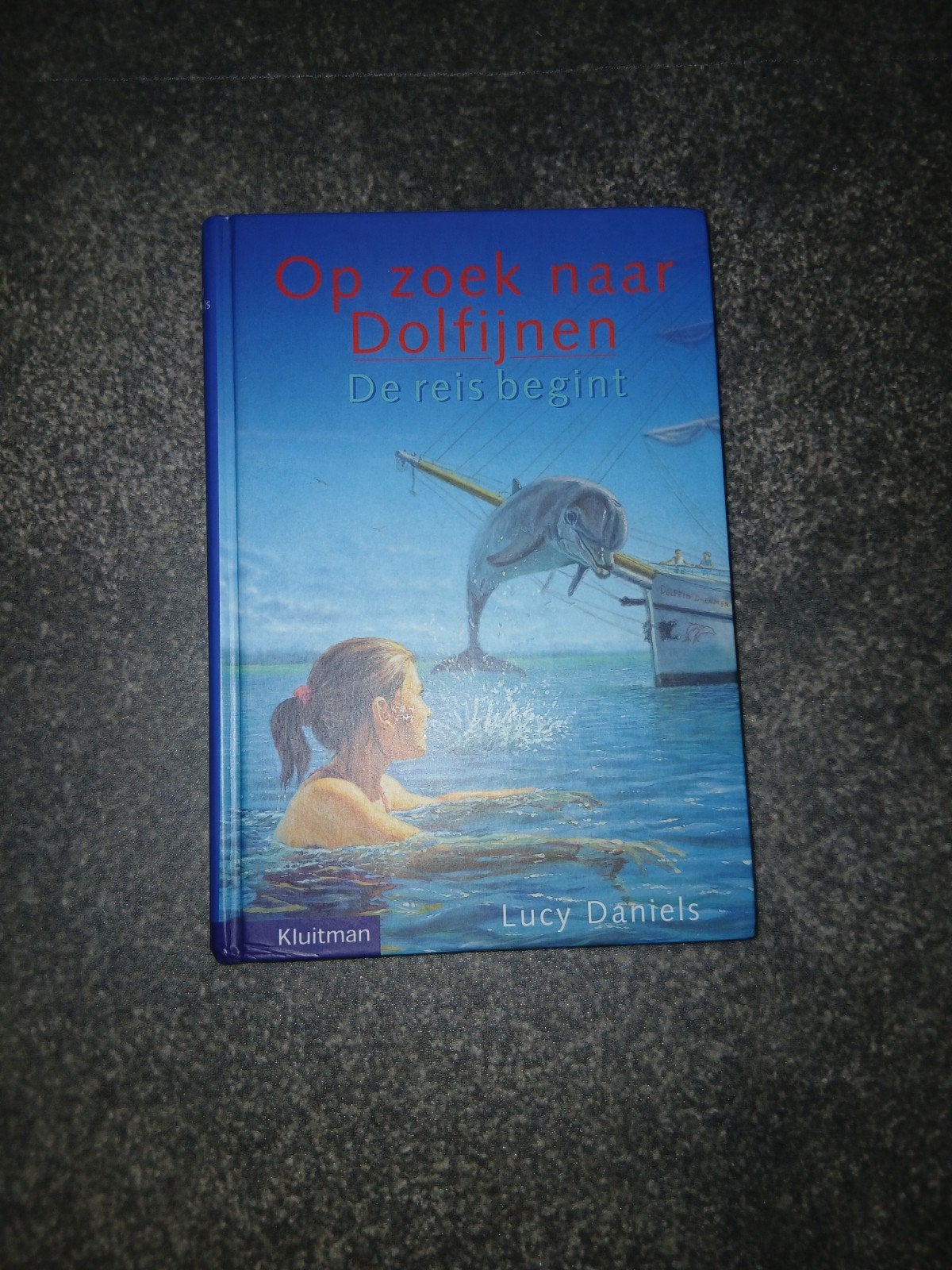 Op zoek naar Dolfijnen - De reis begint, Boeken, Ophalen, Gelezen, Lucy Daniels, Fictie algemeen