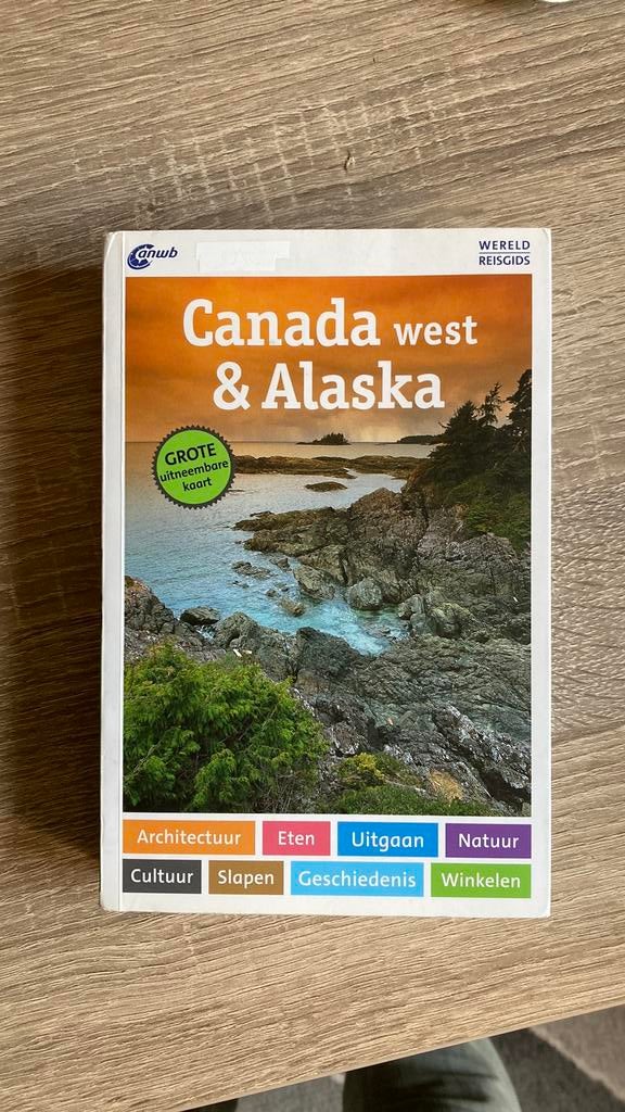 ANWB - Canada west & Alaska Wereld Reisgids, Boeken, Kurt J. Ohlhoff, Ophalen of Verzenden, Zo goed als nieuw, Reisgids of -boek