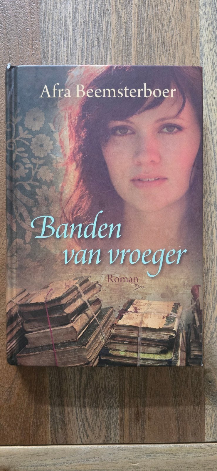 Banden van vroeger - Afra Beemsterboer (Roman), Ophalen of Verzenden, Gelezen, Afra Beemsterboer, Nederland