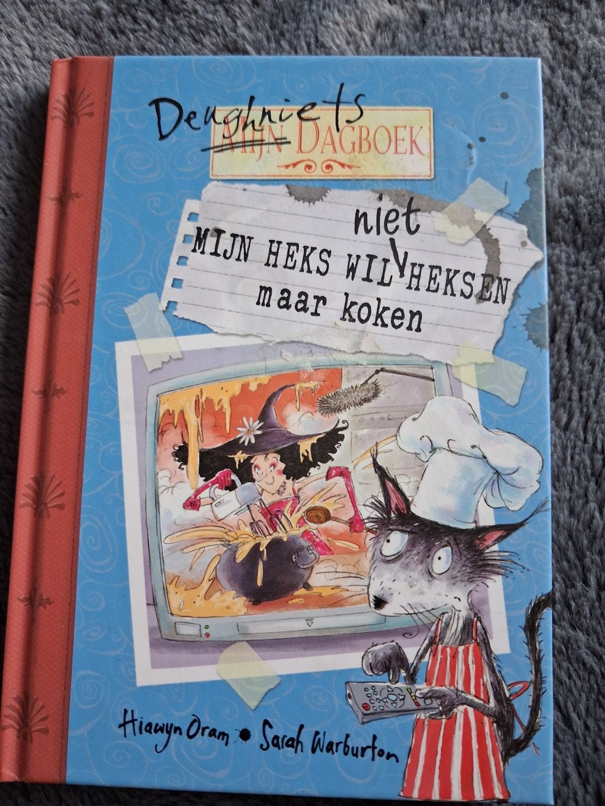 Deughniets Dagboek: Mijn Heks Wil Niet Heksen Maar Koken, Boeken, Ophalen of Verzenden, Zo goed als nieuw, Hiawyn Oram, Sarah Warburton