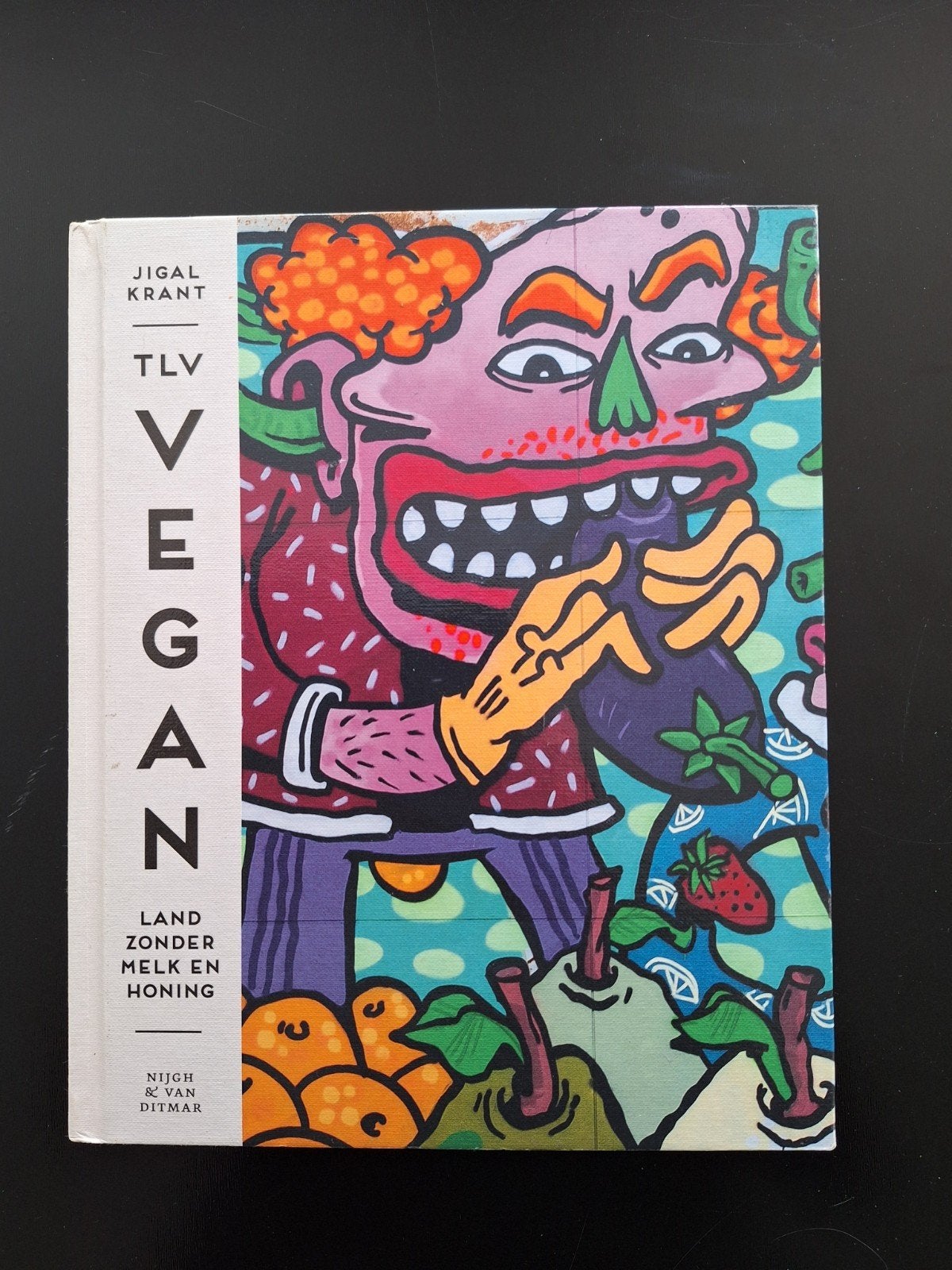 TLVVegan: Land Zonder Melk en Honing - Jigal Krant, Boeken, Ophalen of Verzenden, Gelezen