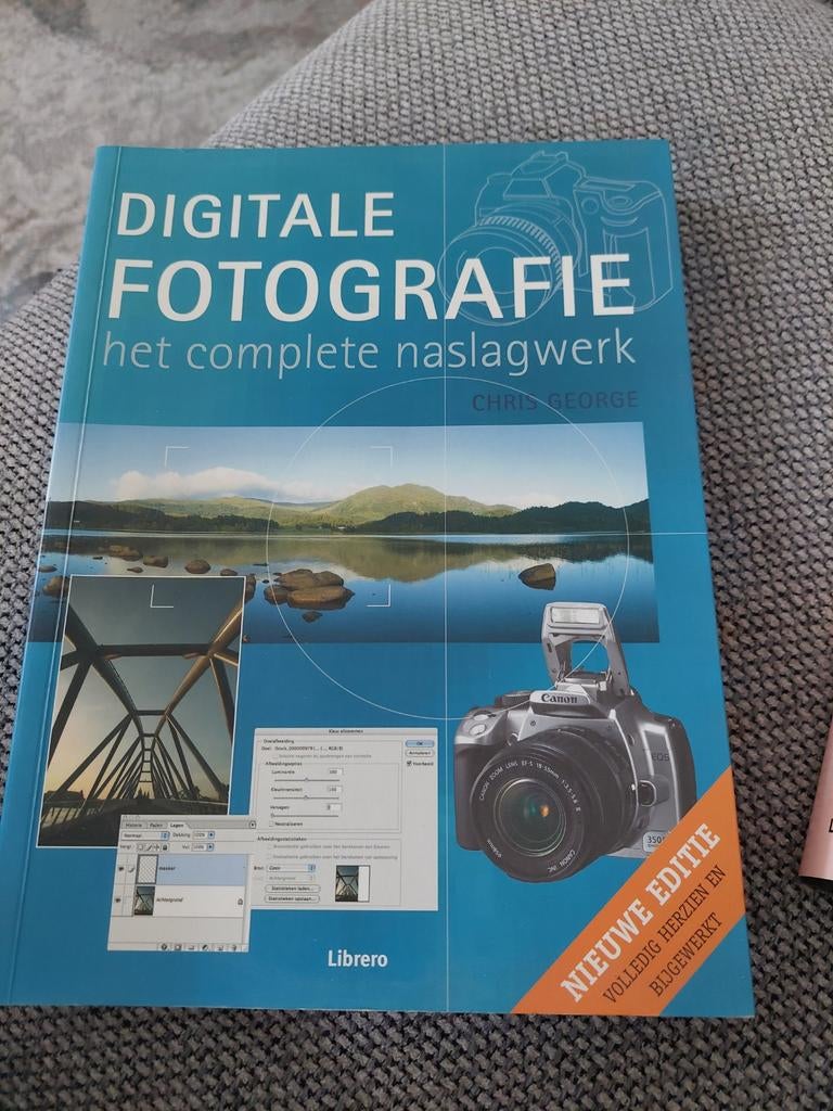 Digitale Fotografie: Het Complete Naslagwerk - Chris George, Ophalen of Verzenden, Zo goed als nieuw, Fotografie algemeen, Chris George