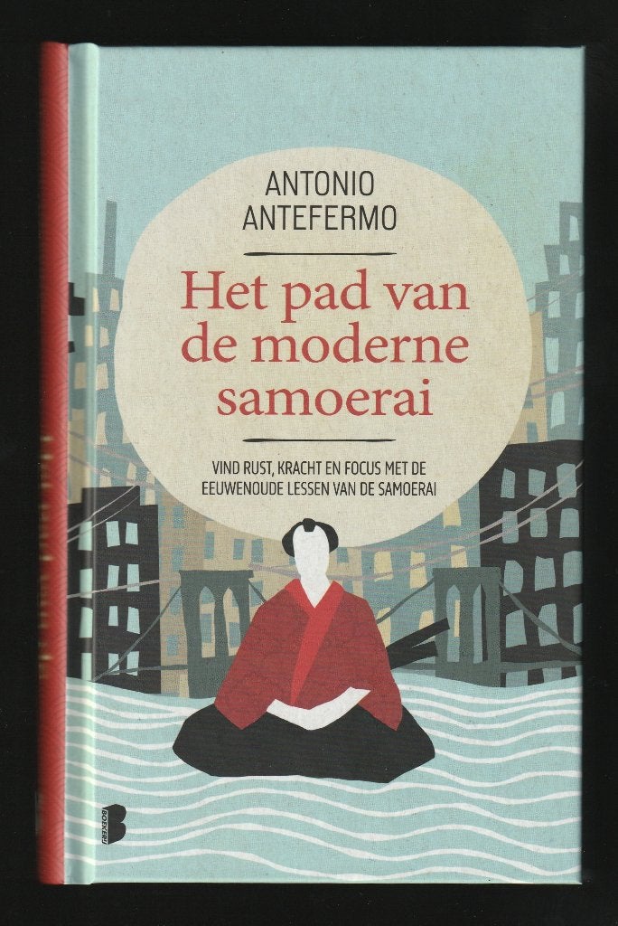 HET PAD VAN DE MODERNE SAMOERAI - Antonio Antefermo, Ophalen of Verzenden, Nieuw, Spiritualiteit algemeen, Achtergrond en Informatie