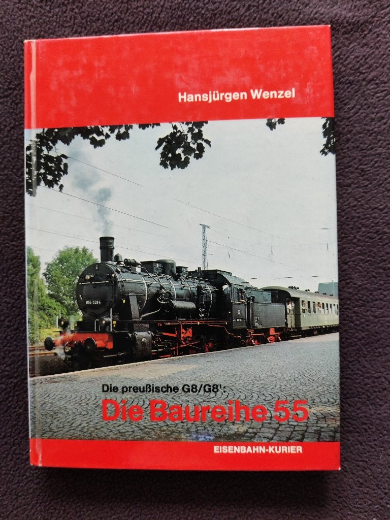 Hj Wenzel: Die Baureihe 55 Die preußische G8/G8 1, Ophalen of Verzenden, Zo goed als nieuw, Trein, Boek of Tijdschrift