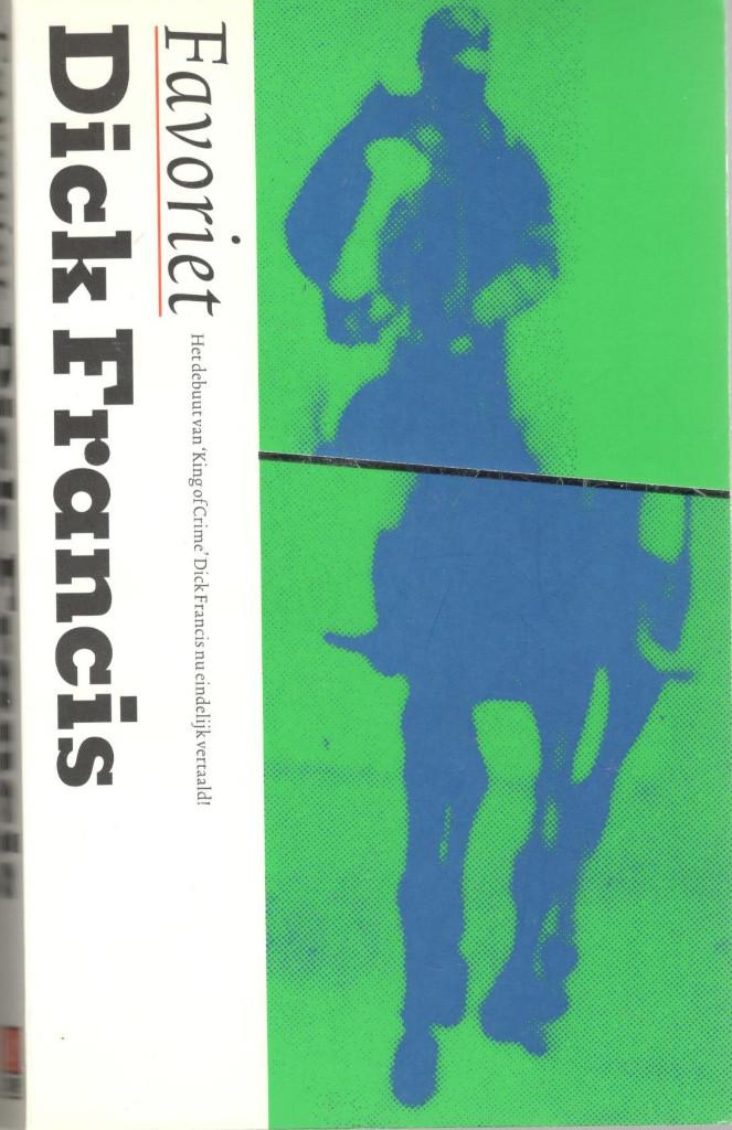 Dick Francis - Favoriet., Ophalen of Verzenden, Gelezen
