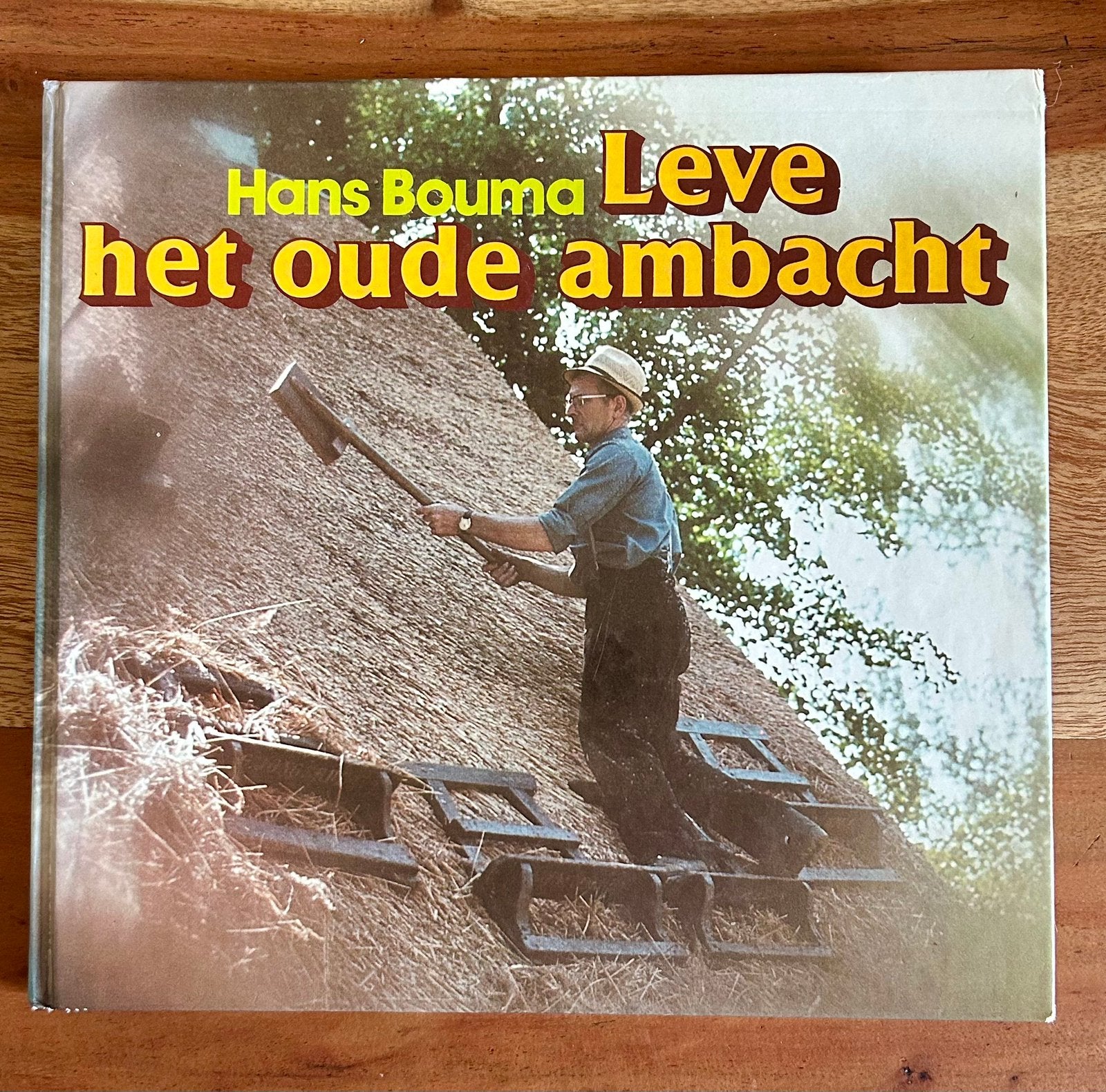 Hans Bouma - Leve het oude ambacht, Ophalen of Verzenden, Zo goed als nieuw, Hans Bouma