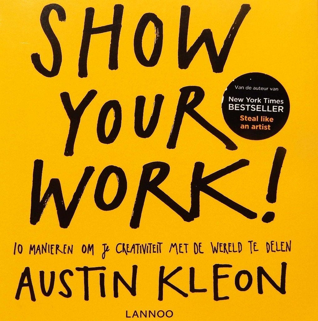 Show your work! - Austin Kleon, Verzenden, Zo goed als nieuw, Lannoo