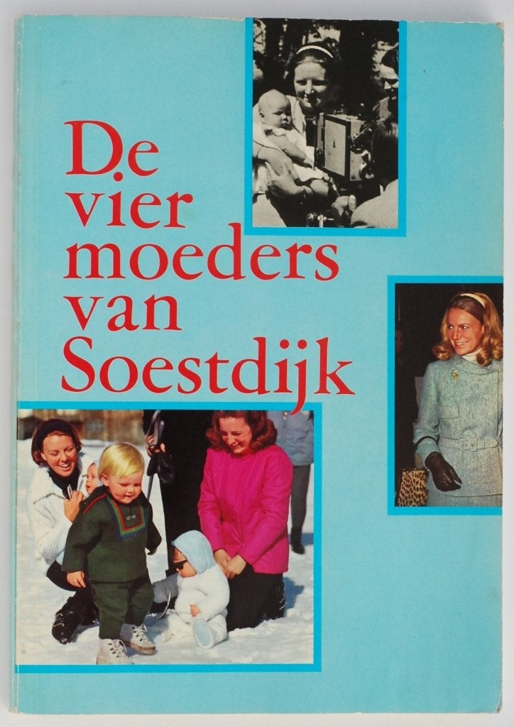 De vier moeders van Soestdijk - Koninklijk Huis jaren 70, Verzamelen, Koninklijk Huis en Royalty, Gebruikt, Onbekend, Ophalen of Verzenden