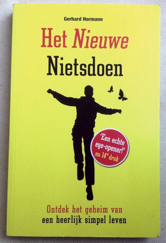 Het nieuwe nietsdoen geheim van een heerlijk simpel leven, Verzenden, Gelezen, Gerhard Hormann