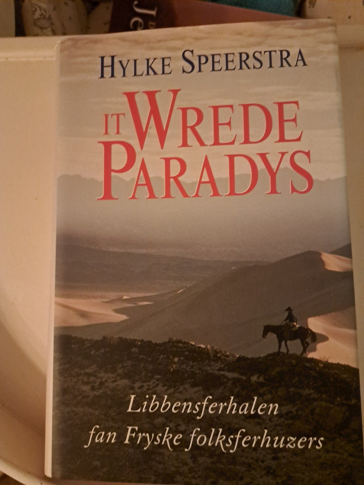 It Wrede Paradys - Hylke Speerstra (Fries), Boeken, Ophalen of Verzenden, Gelezen, Hylke Speerstra, Nederland