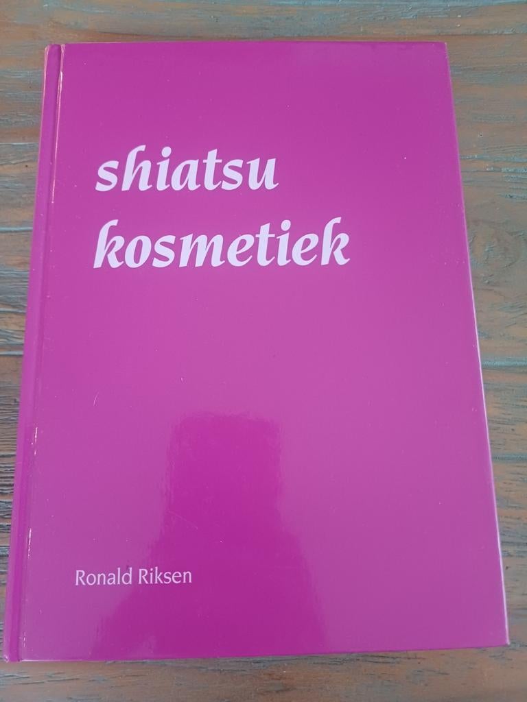 Ronald Riksen: shiatsu kosmetiek (ISBN 90-70502-24-0), Ophalen of Verzenden, Zo goed als nieuw