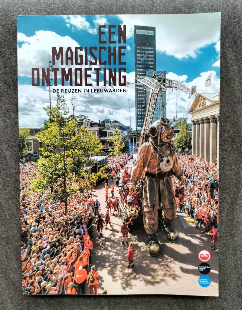 De Reuzen in Leeuwarden (Culturele Hoofdstad 2018, foto's), Ophalen of Verzenden, Meerdere auteurs, 20e eeuw of later, Gelezen