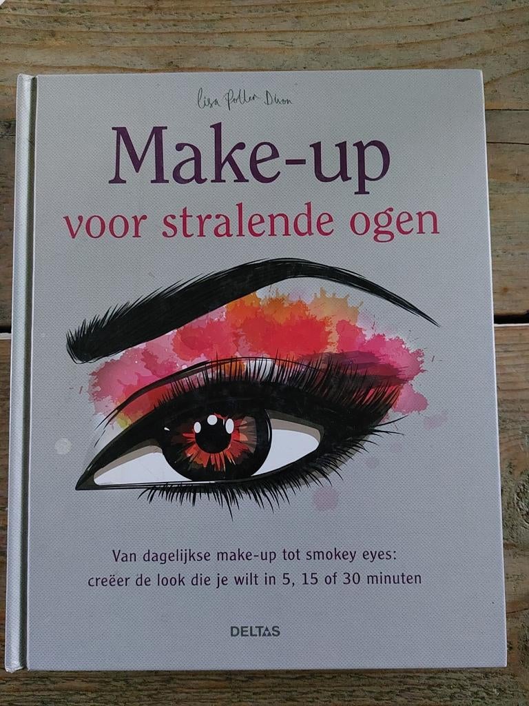 Lisa Potter-dixon - Make-up voor stralende ogen, Ophalen of Verzenden, Nieuw