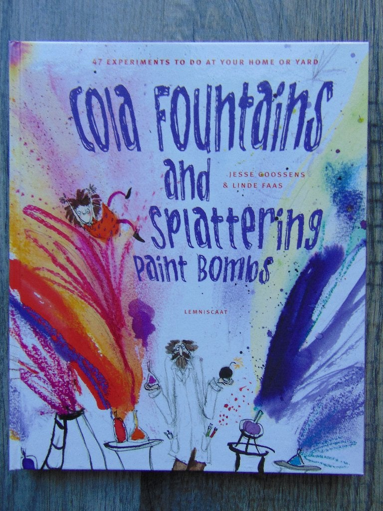 Cola Fountains and Splattering Paint Bombs - 47 experiments, Ophalen of Verzenden, Zo goed als nieuw, Jesse Goossens, Fictie algemeen