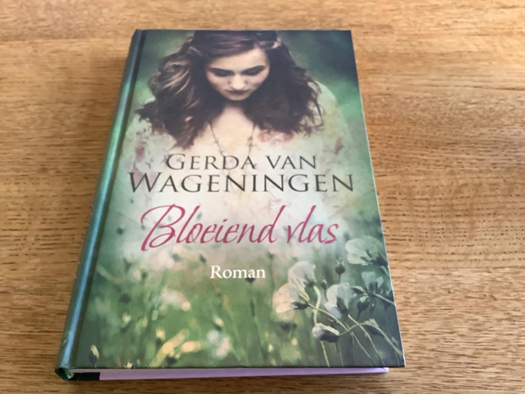Bloeiend vlas - Gerda van Wageningen (Roman), Ophalen of Verzenden, Zo goed als nieuw, Nederland
