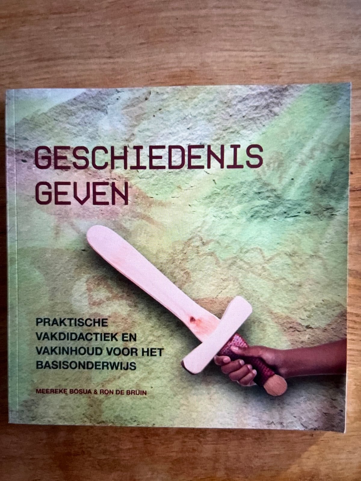 Geschiedenis Geven - Praktische Vakdidactiek Basisonderwijs, Boeken, Ophalen of Verzenden, 20e eeuw of later, Nieuw, Europa