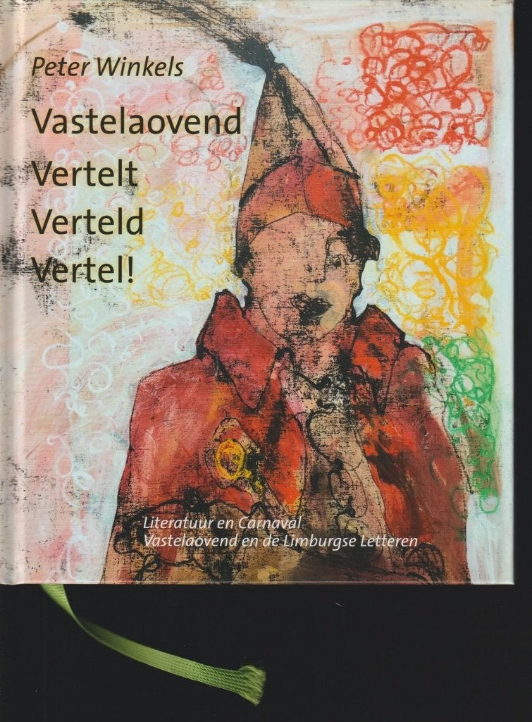 Vastelaovend vertelt; Peter Winkels; 2021, Ophalen of Verzenden