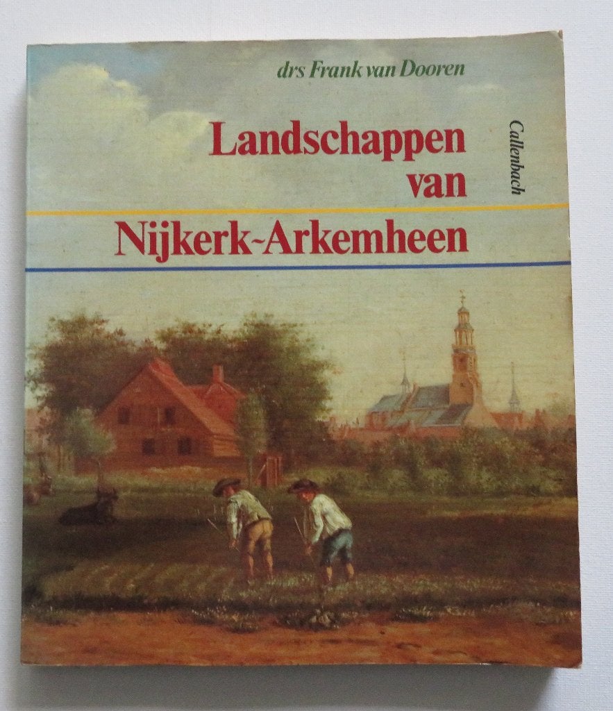 Landschappen van Nijkerk-Arkemheen, Boeken, Ophalen of Verzenden, Gelezen, Frank van Dooren