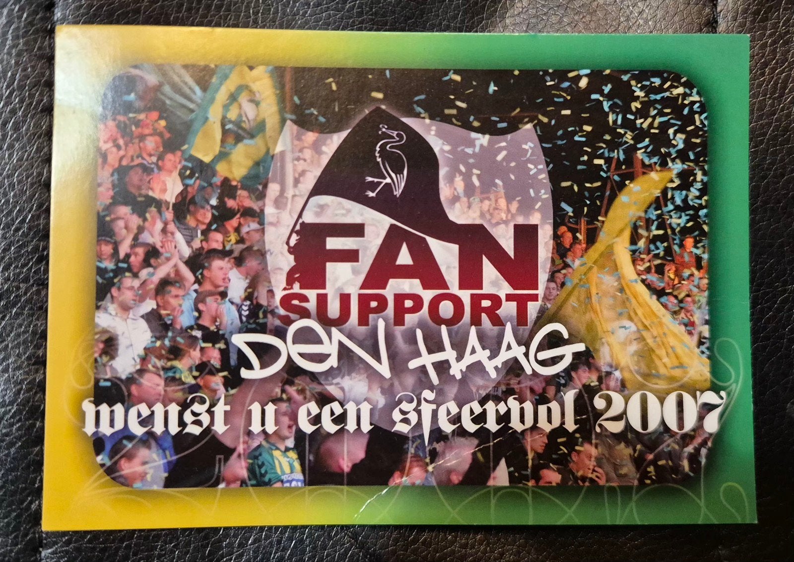 Kaart Fansupport Den Haag 2007, Ophalen of Verzenden, Zo goed als nieuw, Overige binnenlandse clubs, Poster, Plaatje of Sticker