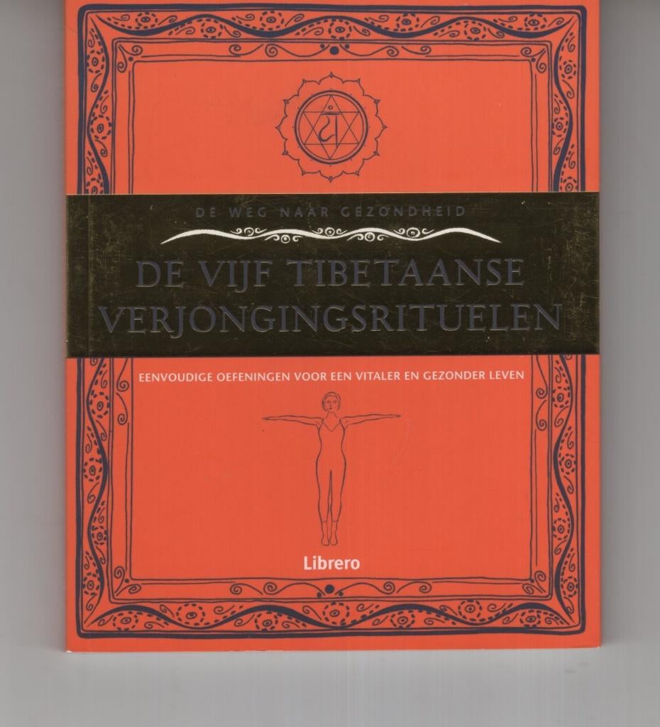 De vijf tibetaanse verjongingsrituelen, Ophalen of Verzenden, Zo goed als nieuw, Spiritualiteit algemeen, Overige typen