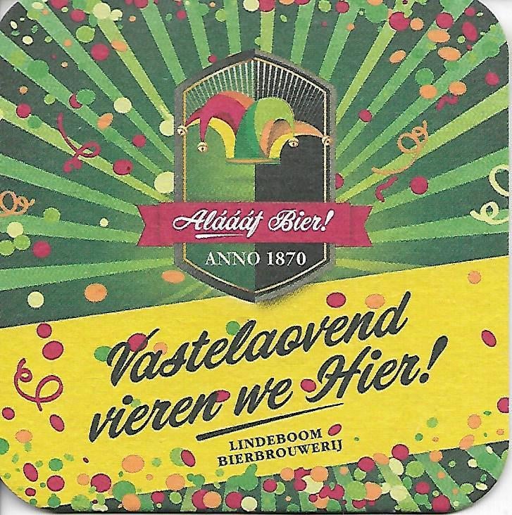 Vastelaovend vieren we hier ! - Lindeboom, Ophalen of Verzenden, Zo goed als nieuw, Viltje(s), Overige merken