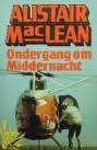 Alistair Maclean Ondergang om middernacht, Boeken, Ophalen of Verzenden, Zo goed als nieuw