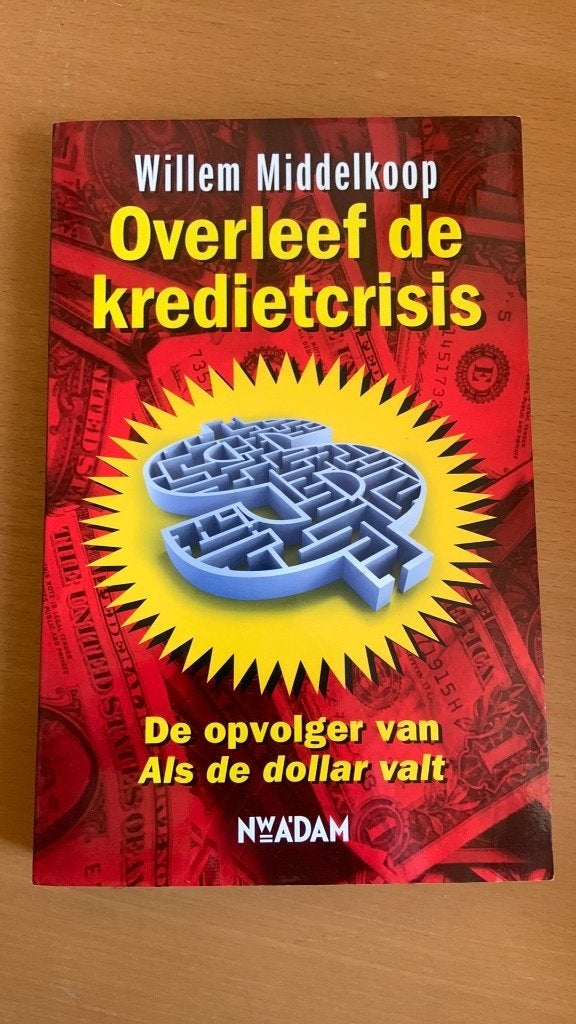 Willem Middelkoop - Overleef de kredietcrisis, Ophalen of Verzenden, Management