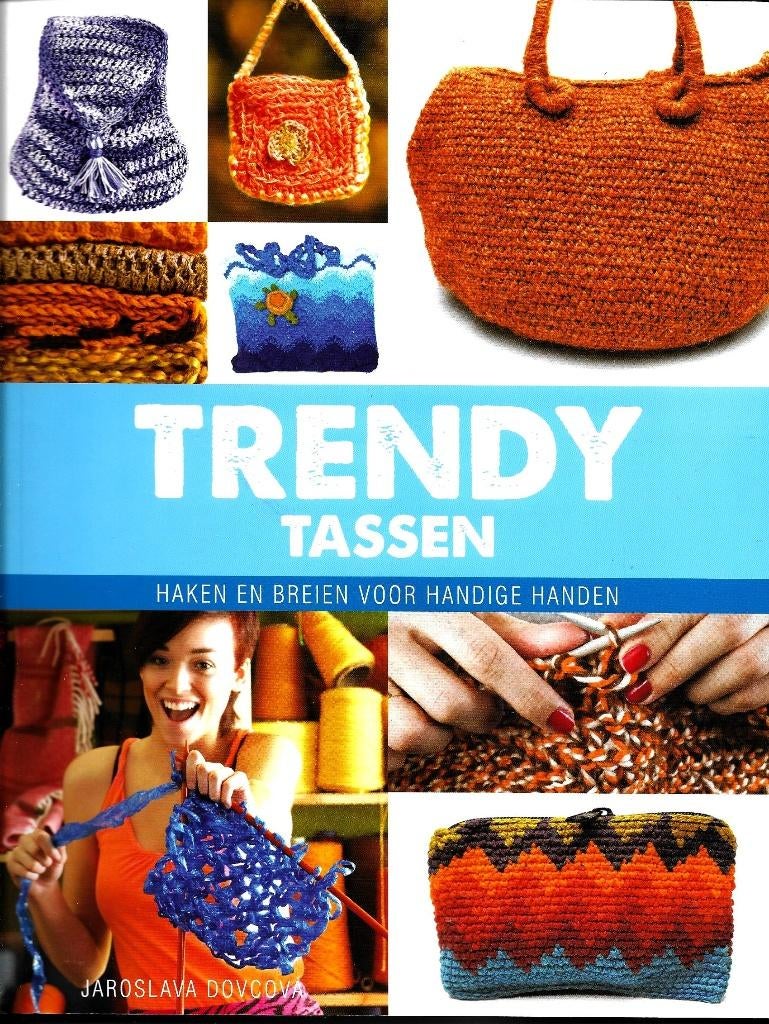 Trendy Tassen - Jaroslava Dovcova, Breien en Haken, Jaroslava Dovcova, Ophalen of Verzenden, Zo goed als nieuw