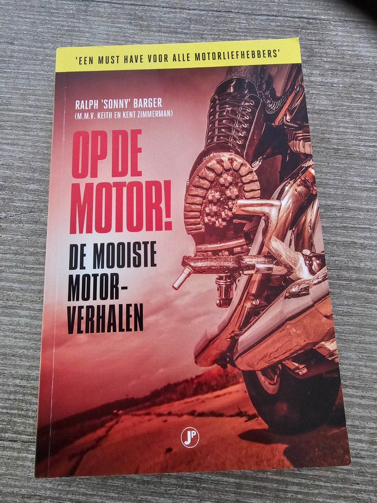 Op de Motor! De Mooiste Motorverhalen - Ralph 'Sonny' Barger, Boeken, Ophalen of Verzenden, Gelezen, Ralph 'Sonny' Barger