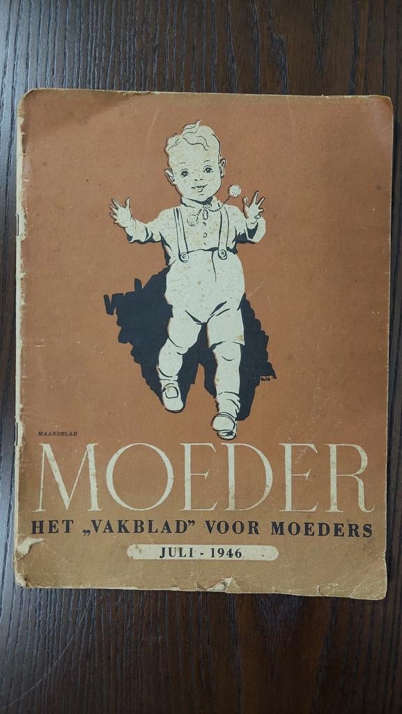Moeder Maandblad Het "vakblad" voor moeder juli 1946, Antiek en Kunst, Ophalen of Verzenden