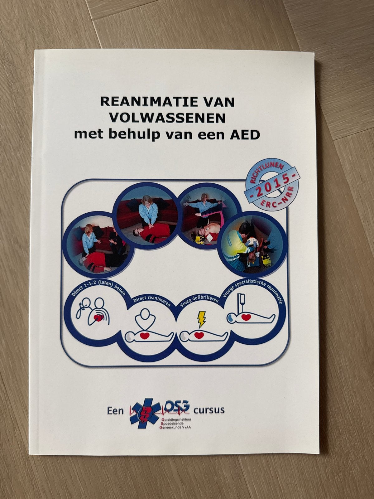 Reanimatie Volwassenen met AED - ERC-NRR Richtlijnen 2015, Boeken, Ophalen of Verzenden, Gamma, Zo goed als nieuw, Overige niveaus