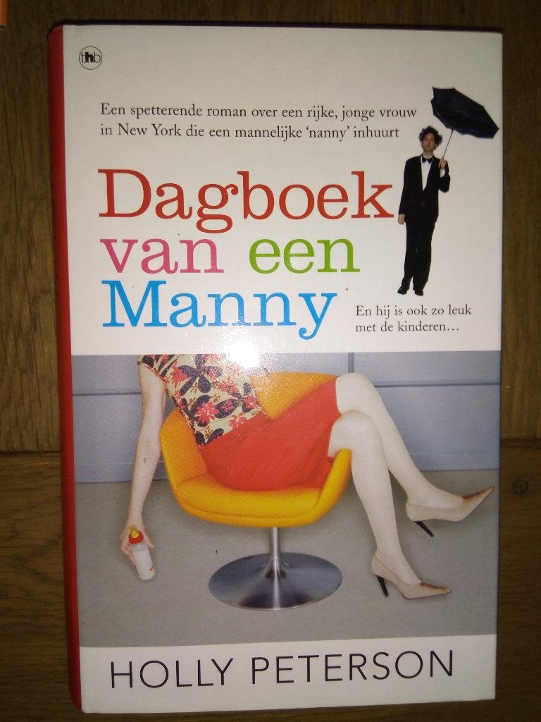 Holly Peterson - Dagboek van een Manny, Ophalen of Verzenden, Gelezen, Holly Peterson