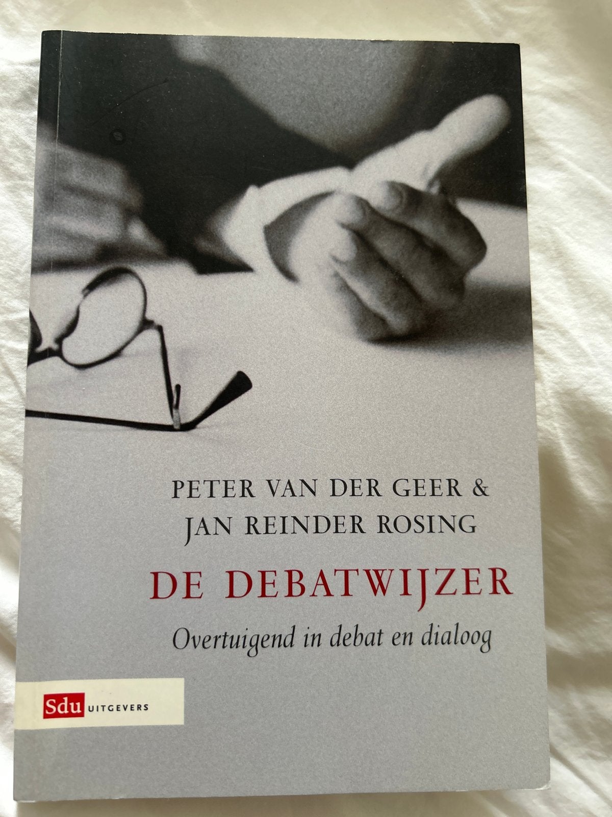 De Debatwijzer: Overtuigend in debat en dialoog, Ophalen of Verzenden, Gelezen, Politiek en Staatkunde, Nederland