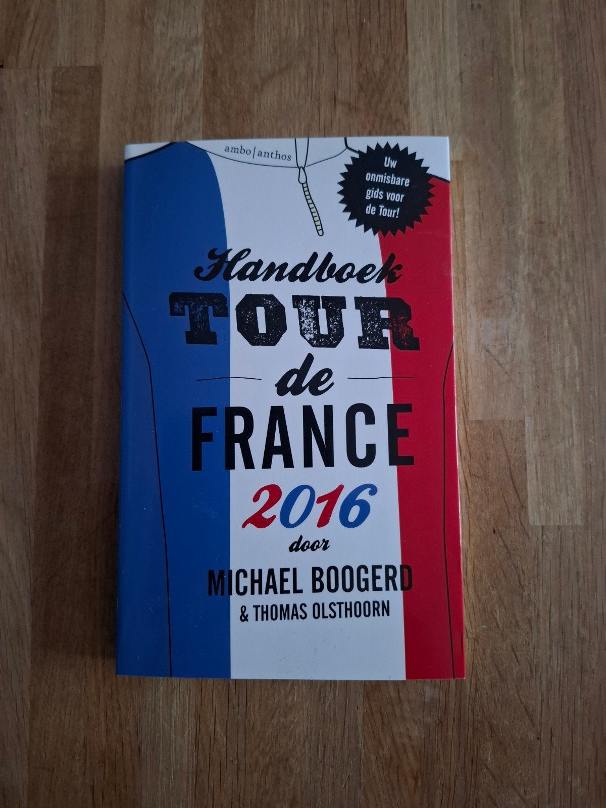 Michael Boogerd - Handboek Tour de France 2016, Lopen en Fietsen, Ophalen of Verzenden, Zo goed als nieuw, Thomas Olsthoorn; Michael Boogerd
