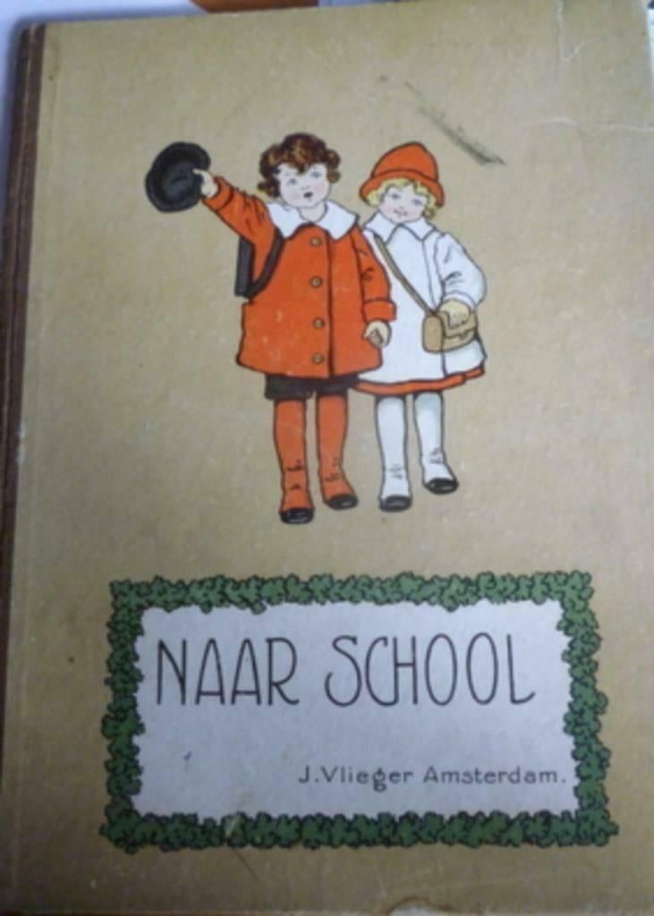 NAAR SCHOOL - J.VLIEGER, Ophalen of Verzenden, J.VLIEGER