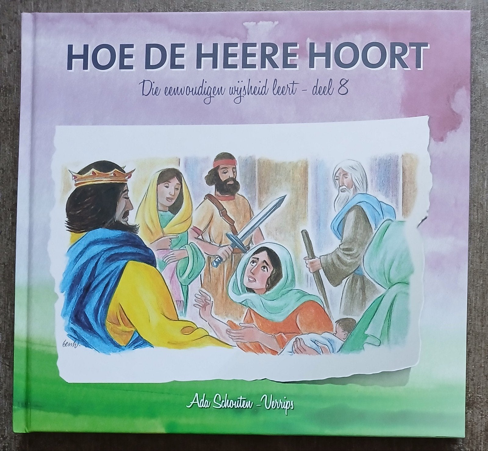 Hoe de Heere Hoort - Deel 8: Saul, David en Salomo, Ophalen of Verzenden, Zo goed als nieuw, Ada Schouten-Verrips, Non-fictie