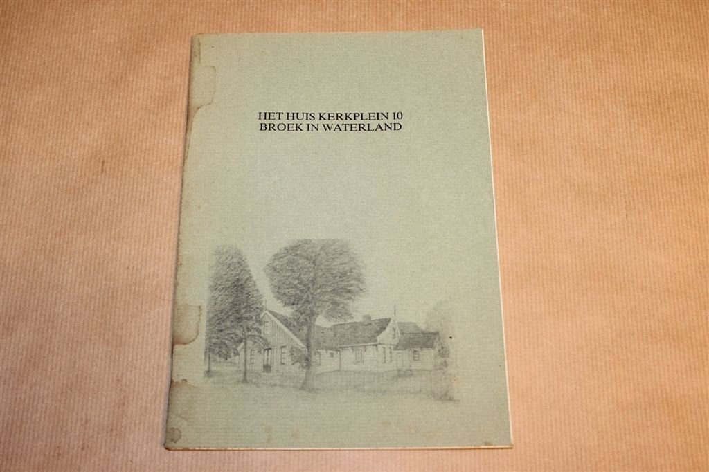 Het Huis Kerkplein 10 Broek in Waterland — Geschiedenis, Ophalen of Verzenden, Gelezen