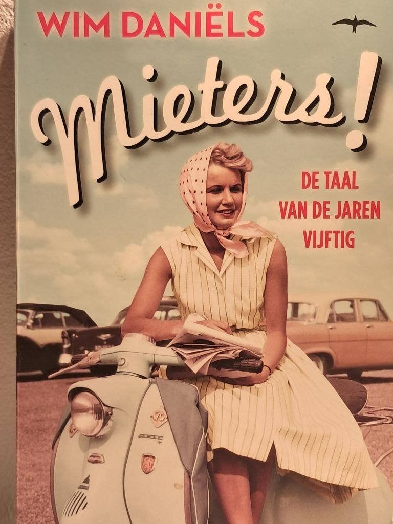 Wim Daniëls | Mieters | De taal van de jaren vijftig, Ophalen of Verzenden, 20e eeuw of later, Zo goed als nieuw, Win Daniëls
