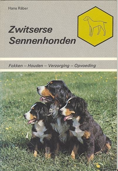 Zwitserse Sennenhonden - Hans Raber, Gelezen, Honden, Ophalen of Verzenden, Hans Raber